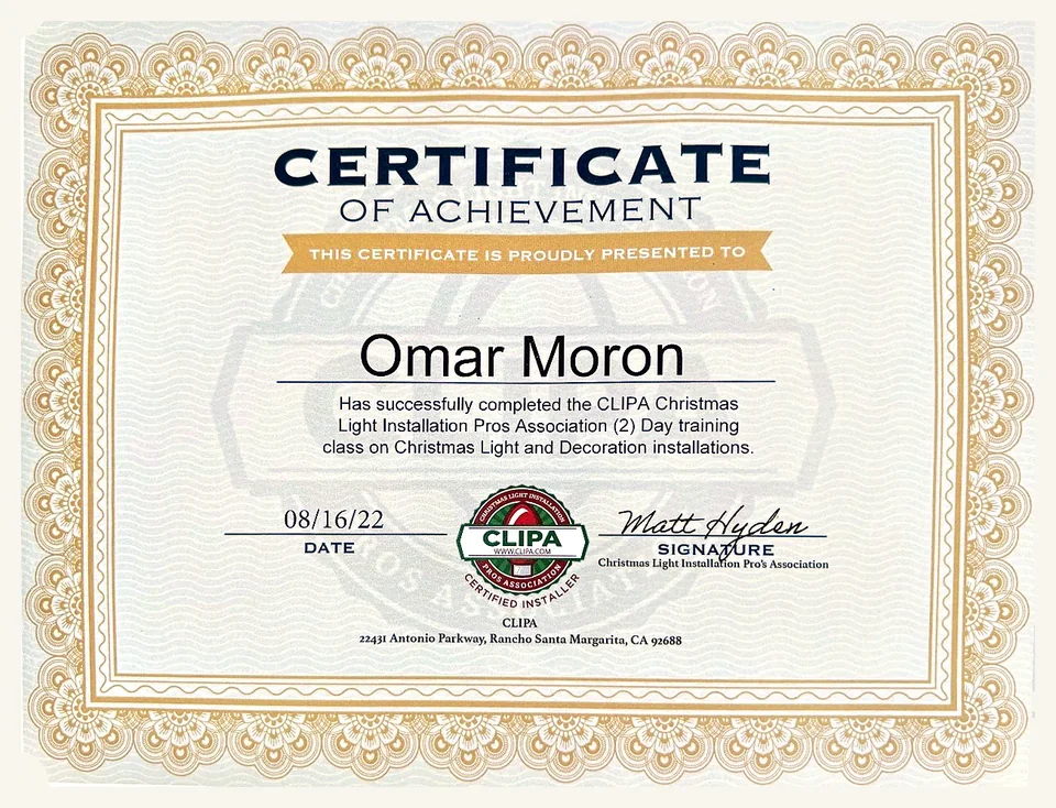 CLIPA Certificate of Achievement presented to Omar Moron for completing the Christmas Light Installation Pros Association two-day training class on Christmas light and decoration installations, dated 08/16/22, signed for the association and bearing the CLIPA Certified Installer seal.